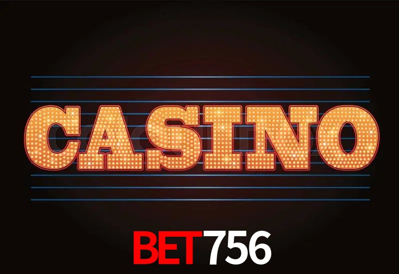 Casino Ao Vivo bet756